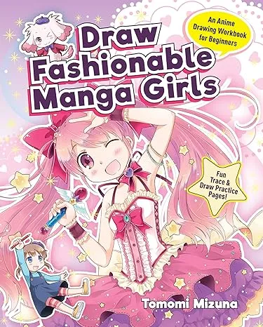 Draw Manga-Style: Draw Fashionable Manga Girls : An Anime Drawing Workbook for Beginners (Paperback)