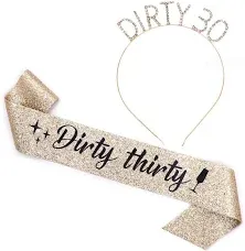 "Dirty Thirty" Sash & Rhinestone Headband Set - 30th Birthday Gifts Birthday Sash for Women Birthday Party Supplies (Gold Glitter/Black)