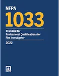 NFPA 1033, Standard for Professional Qualifications for Fire Investigator: 2022 Edition [Book]