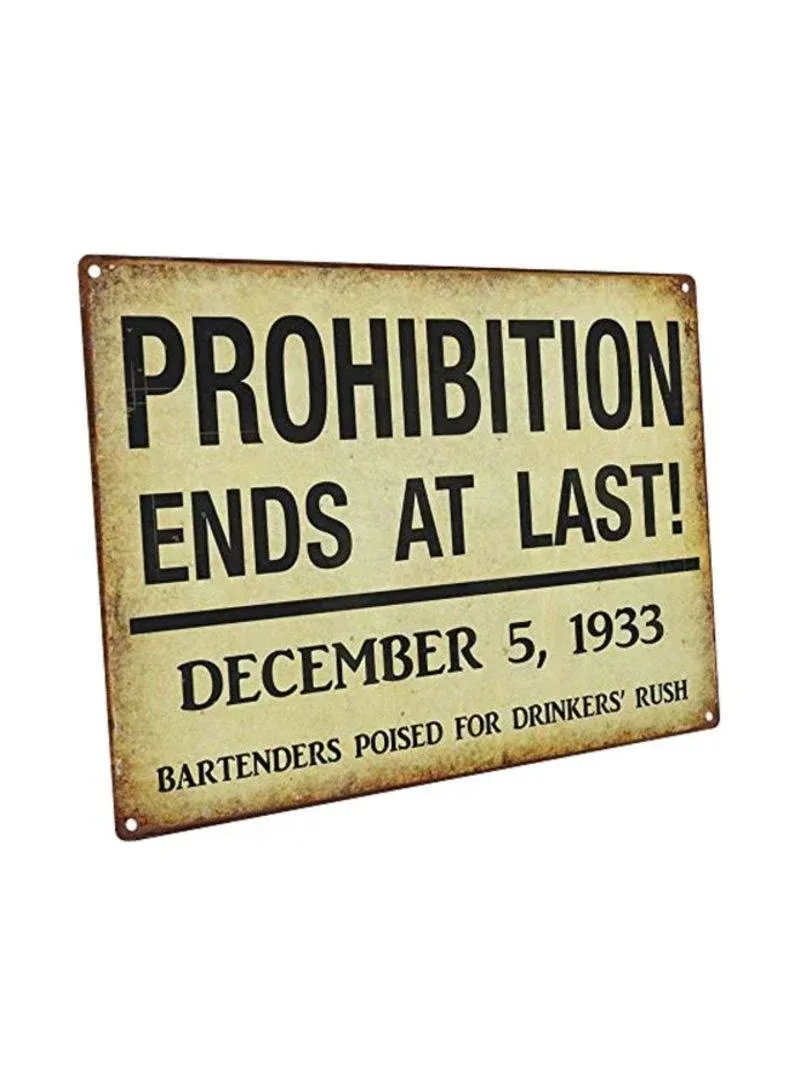 PROHIBITION ENDS Metal Sign, Vintage Style, Art Deco, Bar Décor, Pub Décor HB7220