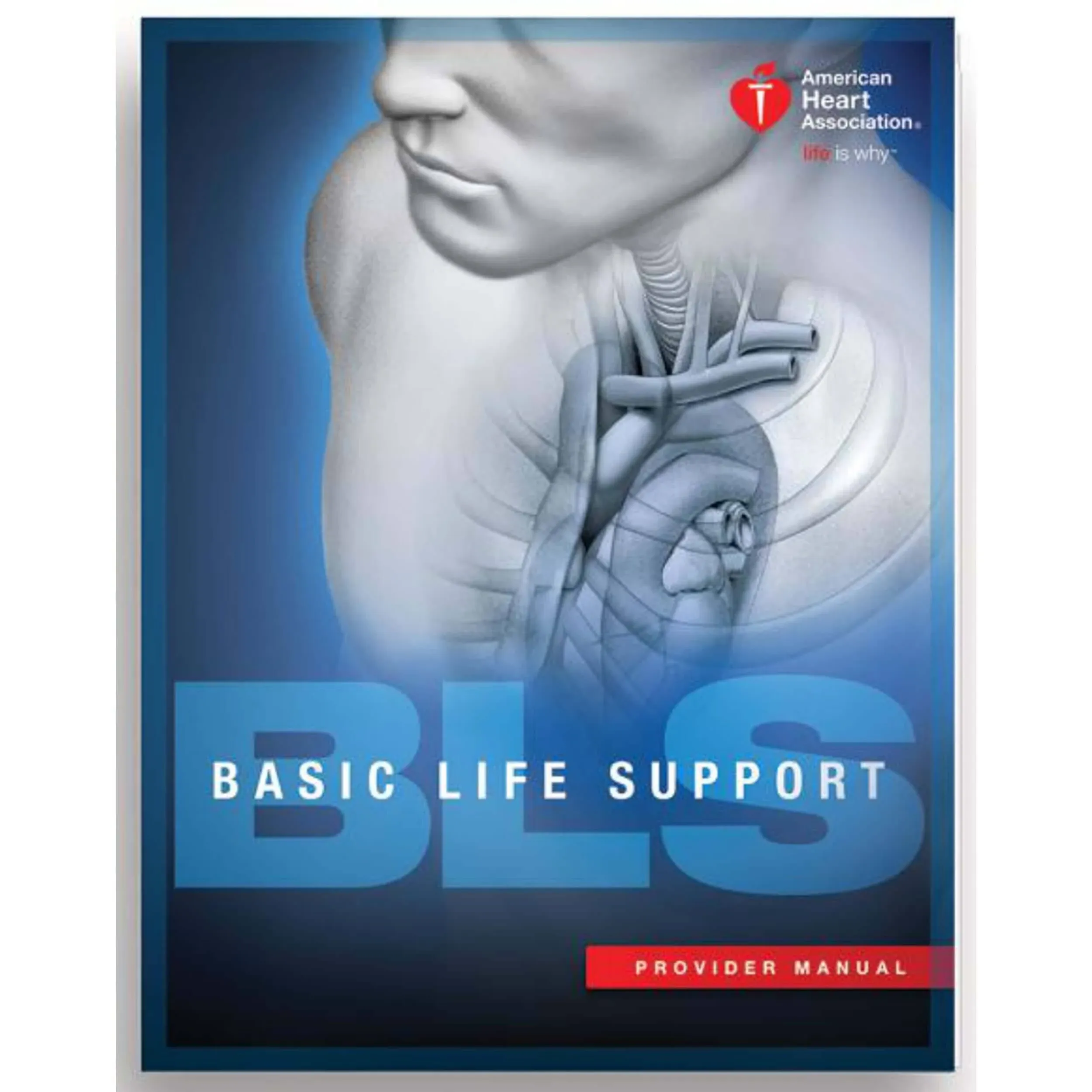 Basic Life Support (BLS) Provider Manual (Paperback)