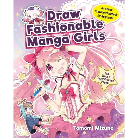 Draw Manga-Style: Draw Fashionable Manga Girls : An Anime Drawing Workbook for Beginners (Paperback)