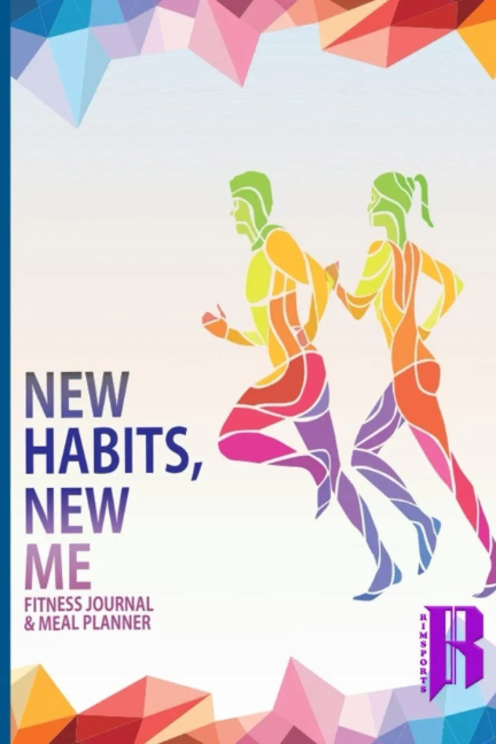 New Habits, New Me - a Daily Food and Exercise Journal : Designed