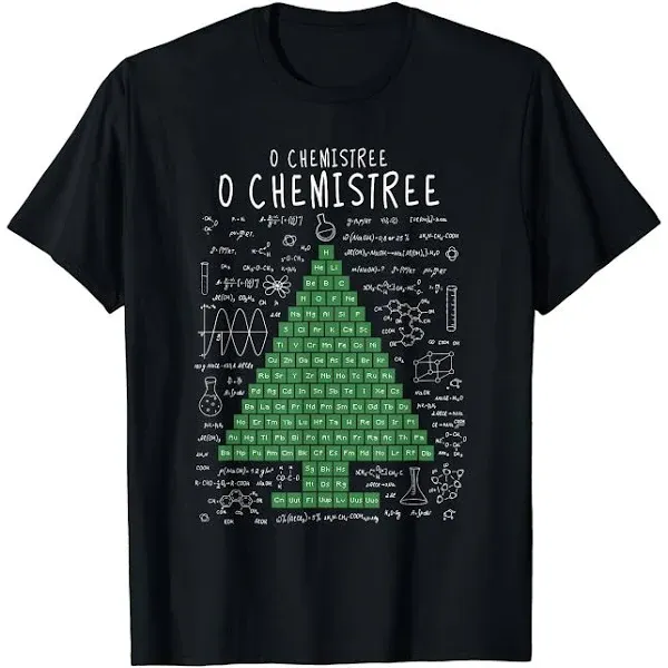 O Chemistree Funny Periodic Table Chemistry Christmas Tree T-Shirt