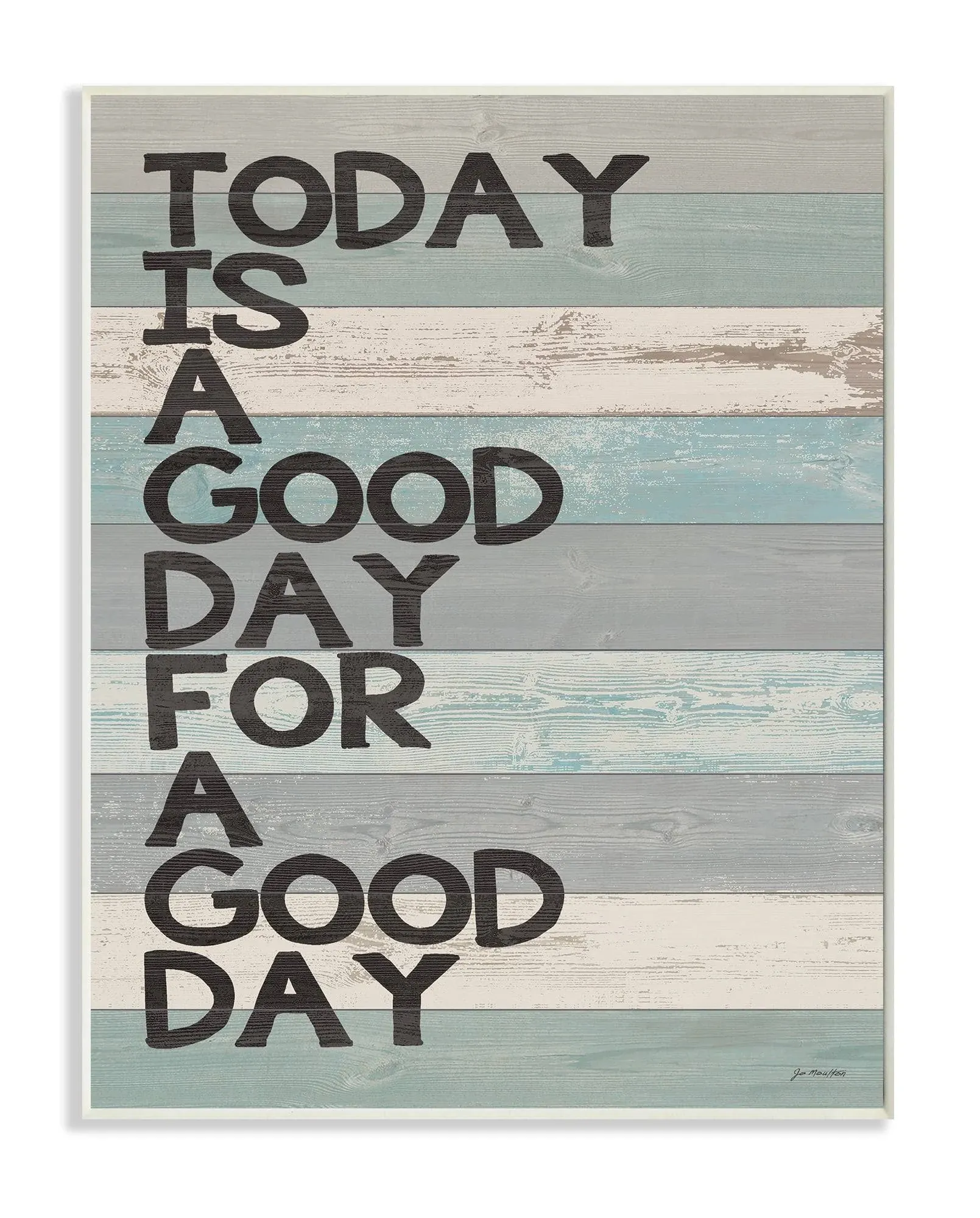 Stupell 'A Good Day for A Good Day' Plaque Wall Art