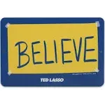 Ted Lasso Believe Metal Sign - Small Ted Lasso Sign for Man Cave Office or